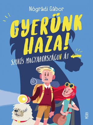 cover image of Gyerünk haza!